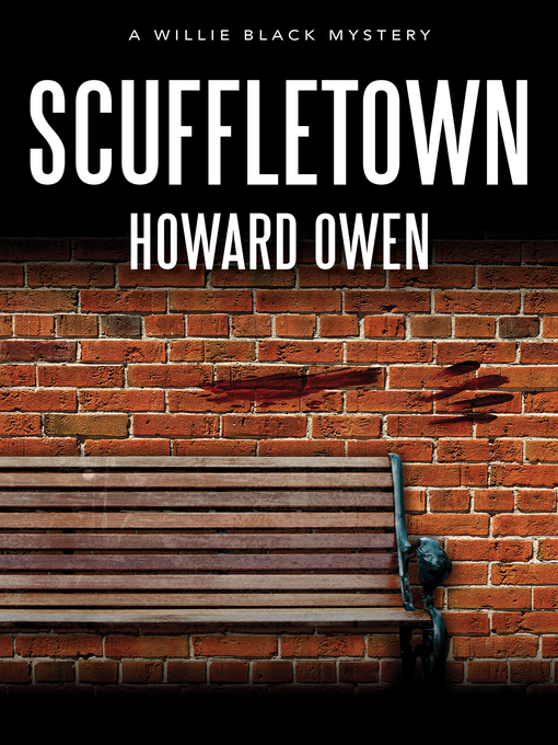 Title details for Scuffletown by Howard Owen - Available